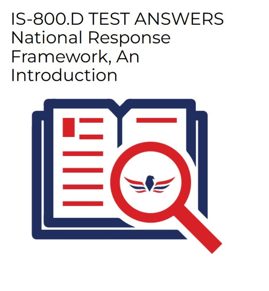 IS-800.D-TEST-ANSWERS-National-Response-Framework-An-Introduction FEMA Test Answers